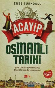Acayip Osmanlı Tarihi
