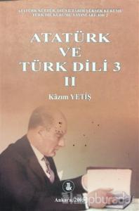 Atatürk ve Türk Dili 3 Cilt: 2