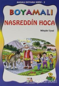 Boyamalı Nasreddin Hoca - Masallı Boyama Serisi - 2