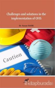 Challenges and Solutions in The İmplementation Of OHS