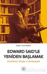 Edward Said'le Yeniden Başlamak