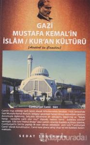 Gazi Mustafa Kemal'in İslam / Kur'an Kültürü