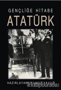 Gençliğe Hitabe Atatürk
