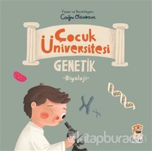 Genetik - Çocuk Üniversitesi Biyoloji