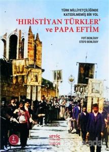 Hıristiyan Türkler ve Papa Eftim