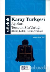 Karay Türkçesi - Ağızları Tematik Söz Varlığı