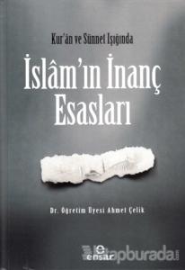 Kur'an ve Sünnet Işığında İslam'ın İnanç Esasları