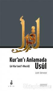 Kur'an'ı Anlamada Usul  (el-Kur'anu'l-Mecid)