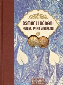 Osmanlı Dönemi Rumeli Para Vakıfları Cilt 11 (Ciltli)
