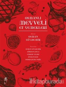 Osmanlı Meyveli Et
Yemekleri