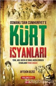 Osmanlı'dan Cumhuriyet'e Kürt İsyanları