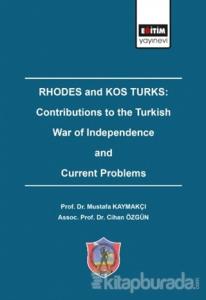Rhodes and Kos Turks: Contributions to the Turkish War of Independence and Current Problems