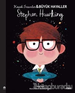 Stephen Hawking - Küçük İnsanlar Büyük Hayaller