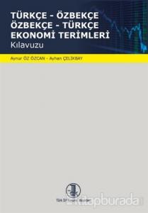 Türkçe-Özbekçe Özbekçe-Türkçe Ekonomi Terimleri Kılavuzu