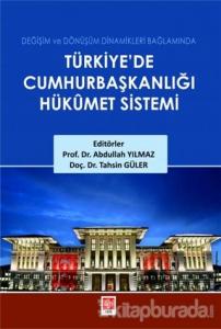 Türkiye'de Cumhurbaşkanlığı Hükümet Sistemi