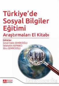 Türkiye'de Sosyal Bilgiler Eğitimi Araştırmaları El Kitabı