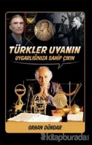 Türkler Uyanın - Uygarlığınıza Sahip Çıkın