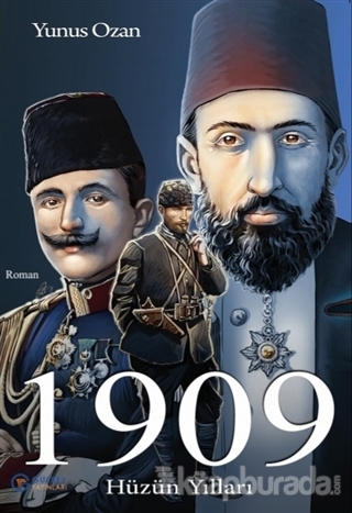 1909 Hüzün Yılları