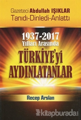 1937-2017 Yılları Arasında Türkiye'yi Aydınlatanlar Kolektif