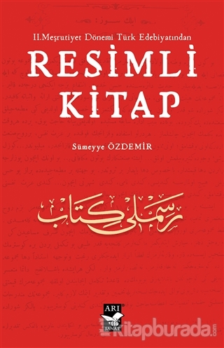 2. Meşrutiyet Dönemi Türk Edebiyatından Resimli Kitap