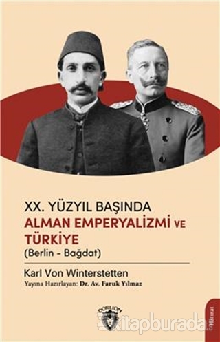 20. Yüzyıl Başında Alman Emperyalizmi ve Türkiye Karl Von Winterstette