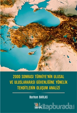 2000 Sonrası Türkiye'nin Ulusal ve Uluslararası Güvenliğine Yönelik Te