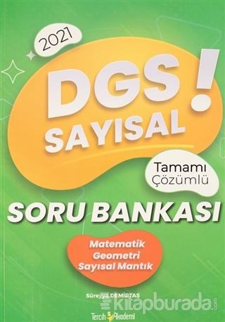 2021 DGS Sayısal Tamamı Çözümlü Soru Bankası Süreyya Demirtaş