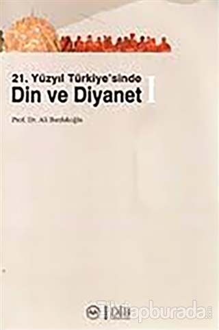 21. Yüzyıl Türkiye'sinde Din ve Diyanet (2 Kitap Takım)