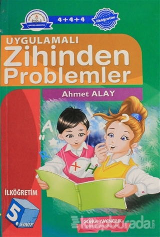 5. Sınıf Uygulamalı Zihinden Problemler Ahmet Alay