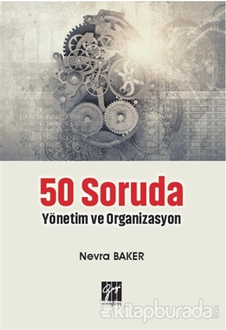 50 Soruda Yönetim ve Organizasyon Nevra Baker