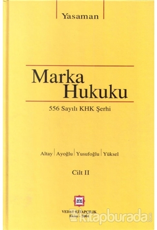 556 Sayılı KHK Şerhi Marka Hukuku (2 Cilt Takım) (Ciltli) Hamdi Yasama