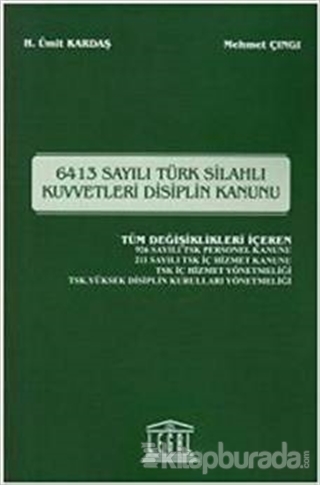 6413 Sayılı Türk Silahlı Kuvvetleri Disiplin Kanunu Mehmet Çıngı