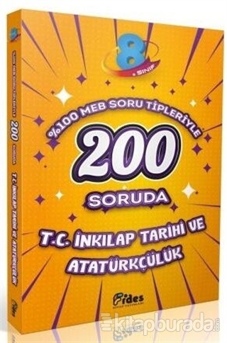 8. Sınıf 200 Soruda T. C. İnkılap Tarihi ve Atatürkçülük Kolektif
