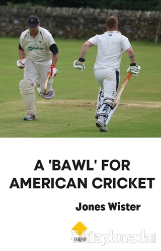 A Bawl For American Cricket Jones Wister