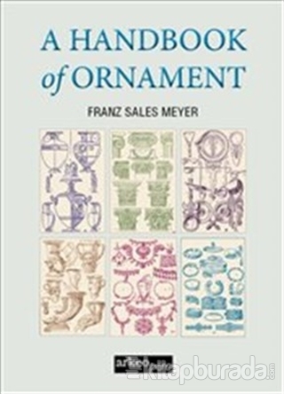 A Handbook of Ornament (Tıpkı Basım)