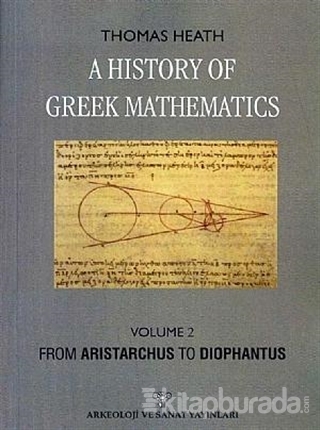 A History Of Greek Mathematics Volume 2 From Aristarchus To Diophantus