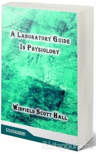 A Laboratory Guide In Physiology Winfield Scott Hall