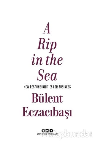 A Rip in the Sea Bülent Eczacıbaşı