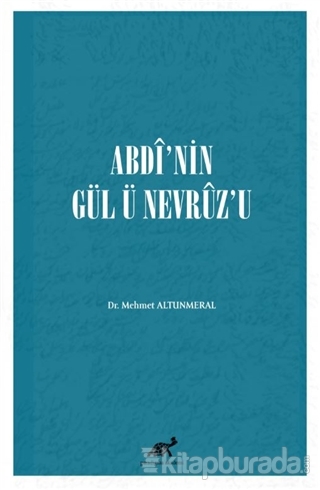Abdi'nin Gül Ü Nevruz'u Mehmet Altunmeral