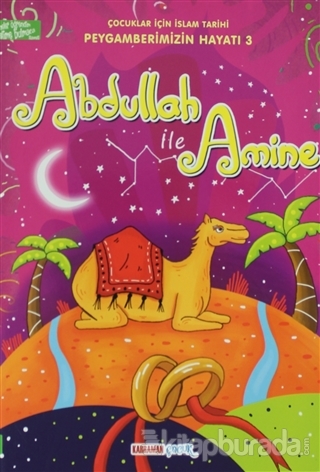 Abdullah Amine - Çocuklar İçin İslam Tarihi