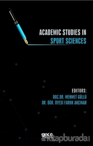 Academic Studies in Sport Sciences Mehmet Güllü