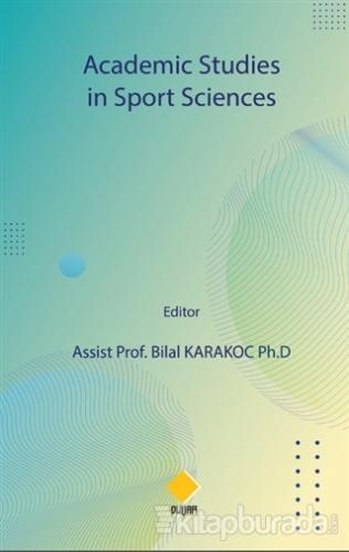 Academic Studies in Sport Sciences Bilal Karakoç