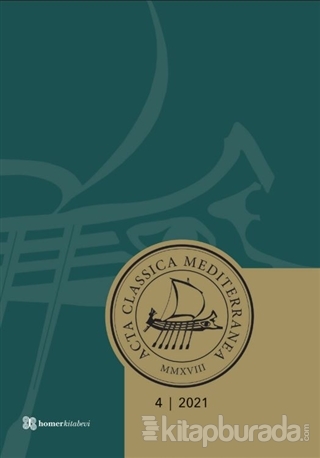 Acta Classica Mediterranea Sayı 4 - 2021 Kolektif
