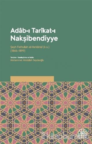 Adab-ı Tarikat-ı Nakşibendiyye Şeyh Fethullah Verkanisi