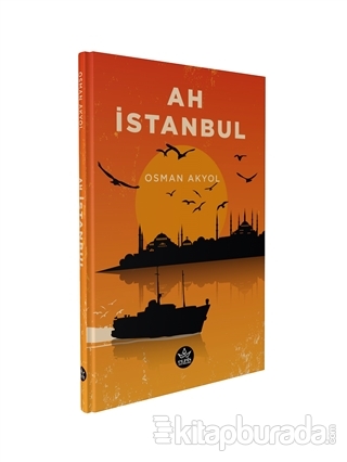 Ah İstanbul Osman Akyol