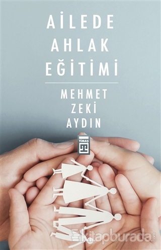 Ailede Ahlak Eğitimi %24 indirimli Mehmet Zeki Aydın