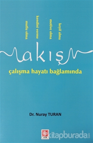 Akış Çalışma Hayatı Bağlamında Nuray Turan