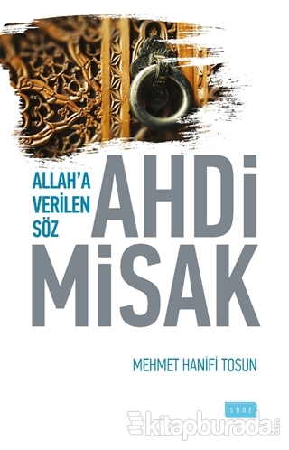Allah'a Verilen Söz Ahdi Misak Mehmet Hanifi Tosun