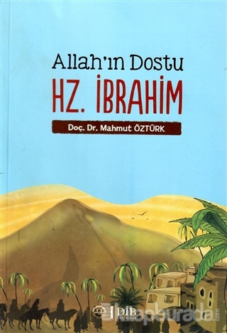Allah'ın Dostu Hz. İbrahim