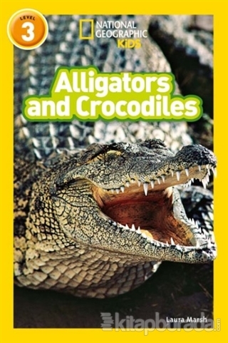 Alligators and Crocodiles (Readers 3) Laura Marsh